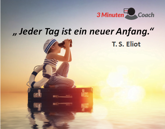 Spruch_des_Tages_Eliot_Neuer_Tag.png